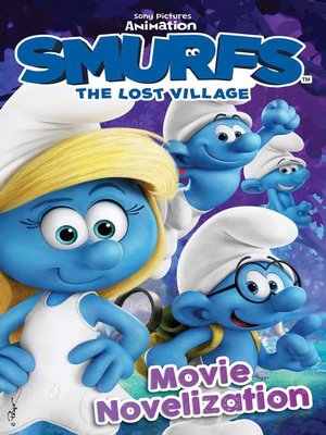 cover image of Smurfs the Lost Village Movie Novelization